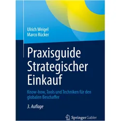 Praxisguide Strategischer Einkauf, Fachbücher von Marco Rücker, Ulrich Weigel