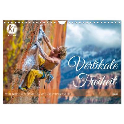 Vertikale Freiheit (Wandkalender 2026 DIN A4 quer), CALVENDO Monatskalender