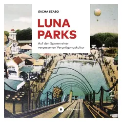 Lunaparks, Sachbücher von Sacha Szabo