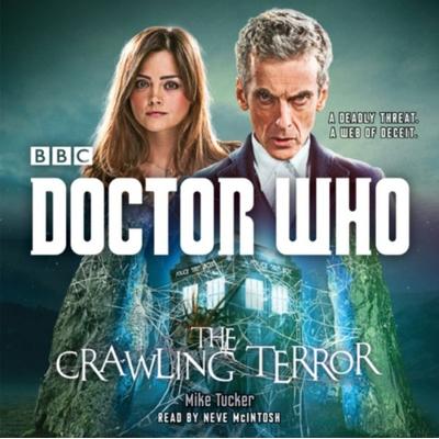 Doctor Who: The Crawling Terror - Mike Tucker, CD, 9781785290015