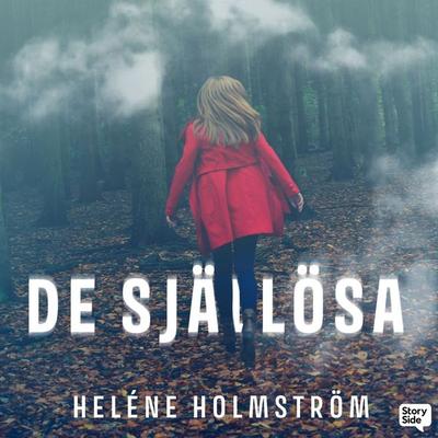 De själlösa - Heléne Holmström, Audio, 9789180674249