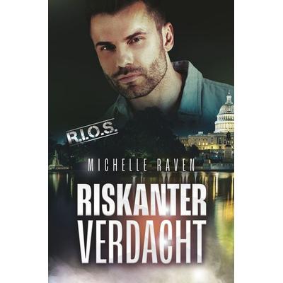Riskanter Verdacht, Taschenbuch von Michelle Raven, Tolino media, 978-3-695-61205-5