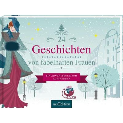 24 Geschichten von fabelhaften Frauen, Gebundene Ausgabe von , arsedition