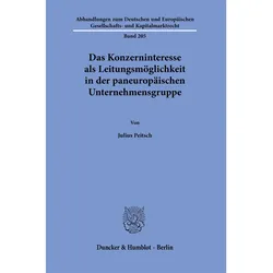 Das Konzerninteresse als Leitungsmöglichkeit in der paneuropäischen Unternehmensgruppe, Fachbücher von Julius Peitsch