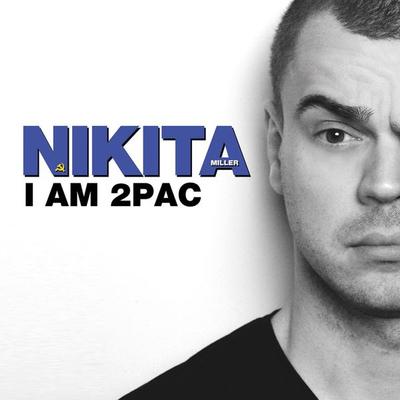 I am 2Pac, I am 2Pac - Nikita Miller, Audio, 4251489302833
