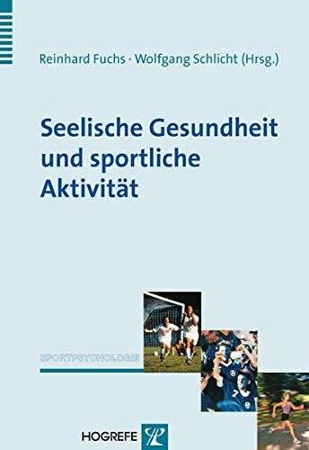 Reinhard Fuchs - Seelische Gesundheit und sportliche Aktivität (Sportpsychologie) - Preis vom 09.10.2026 07:28:09 h