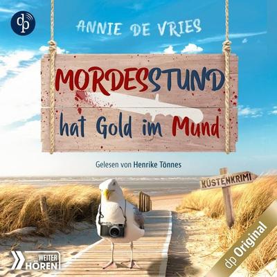 Mordesstund hat Gold im Mund - Ein Küsten-Krimi - Annie de Vries, Audio, 9783987786532