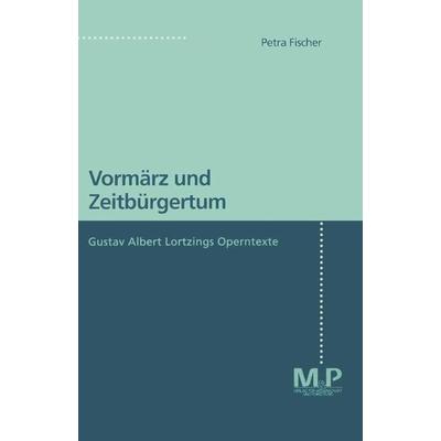Vormärz und Zeitbürgertum -