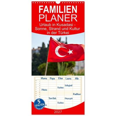Familienplaner 2027 - Urlaub in Kusadasi - Sonne, Strand und Kultur in der Türkei mit 5 Spalten (Wandkalender, 21 x 45 cm) CALVENDO