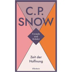 Fremde und Brüder / Zeit der Hoffnung, Belletristik von C. P. Snow