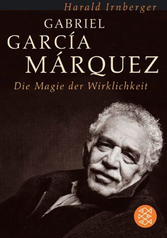Harald Irnberger - Gabriel García Márquez: Die Magie der Wirklichkeit - Preis vom 30.09.2026 09:01:18 h
