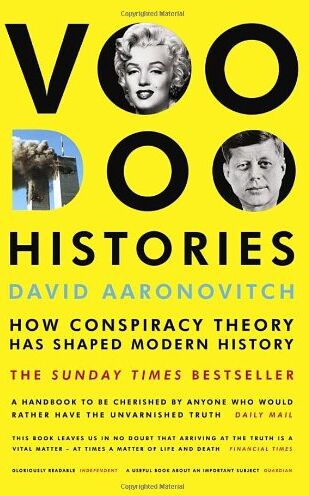 David Aaronovitch - Voodoo Histories: How Conspiracy Theory Has Shaped Modern History - Preis vom 14.10.2026 23:07:16 h
