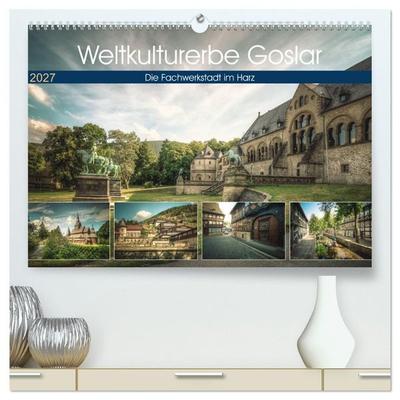 Weltkulturerbe Goslar (hochwertiger Premium Wandkalender 2027 DIN A2 quer), Kunstdruck in Hochglanz