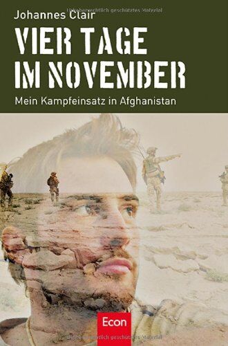 Johannes Clair - Vier Tage im November: Mein Kampfeinsatz in Afghanistan - Preis vom 30.09.2026 22:30:23 h