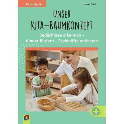 Unser Kita-Raumkonzept, Taschenbuch von Jasmin Gödl, Verlag an der Ruhr, 978-3-8346-6985-8