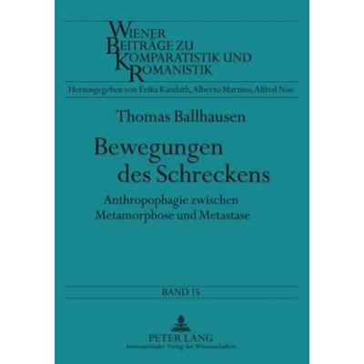 Bewegungen des Schreckens, Taschenbuch von Thomas Ballhausen, Peter Lang GmbH, Internationaler Verlag der Wissenschaften, 978-3-631-53402-1