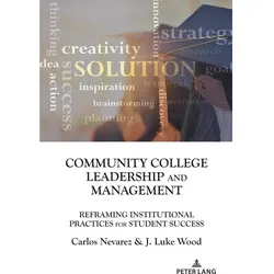Community College Leadership and Management, Fachbücher von Carlos Nevarez, J. Luke Wood