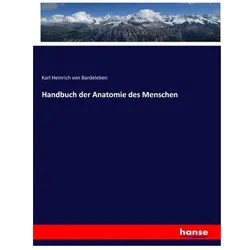 Handbuch der Anatomie des Menschen, Fachbücher von Karl von Bardeleben, Karl Heinrich von Bardeleben