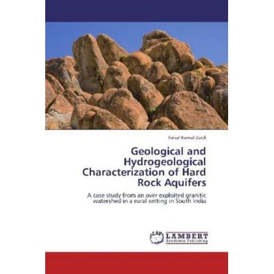 Zaidi, F: Geological and Hydrogeological Characterization of, Taschenbuch von Faisal Kamal Zaidi, LAP LAMBERT Academic Publishing, 978-3-659-11965-1