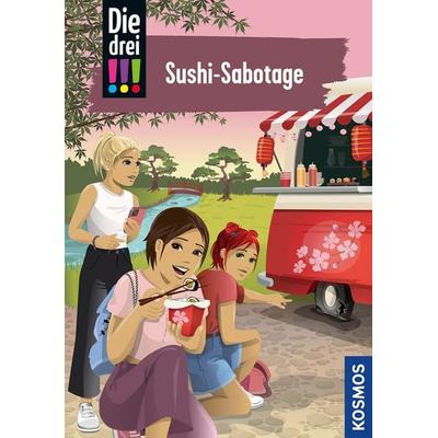 Die drei !!!, 103, Sushi-Sabotage, Gebundene Ausgabe von Mira Sol, Franckh-Kosmos