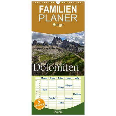 Familienplaner 2026 - Hoch oben in den DOLOMITEN mit 5 Spalten (Wandkalender, 21 x 45 cm) CALVENDO