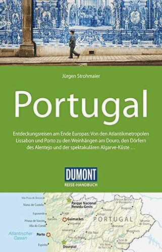 Jürgen Strohmaier - DuMont Reise-Handbuch Reiseführer Portugal: mit Extra-Reisekarte - Preis vom 19.10.2026 19:33:35 h
