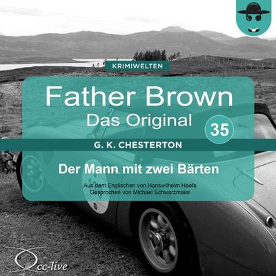 Der Mann mit zwei Bärten - Gilbert Keith Chesterton,Hanswilhelm Haefs, Audio, 9783942416344
