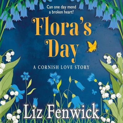 Flora's Day - Liz Fenwick, Audio, 9780750558242
