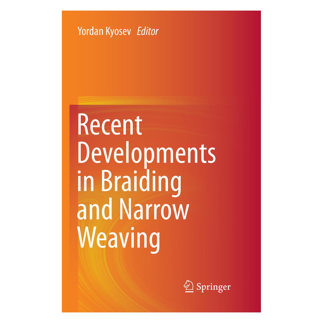 Springer Recent Developments in Braiding and Narrow Weaving (Englisch, Softcover, Yordan Kyosev) (56000999)