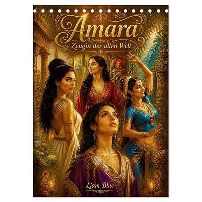 Amara - Zeugin der alten Welt (Tischkalender 2027 DIN A5 hoch), CALVENDO Monatskalender