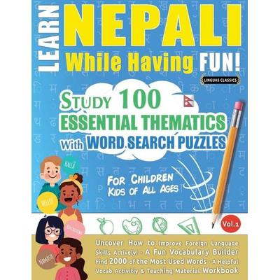 LEARN NEPALI WHILE HAVING FUN! - FOR CHILDREN, Taschenbuch von Linguas Classics, Linguas Classics