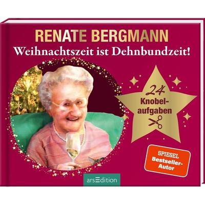Weihnachtszeit ist Dehnbundzeit!, Gebundene Ausgabe von Renate Bergmann, arsedition, 978-3-8458-6900-1