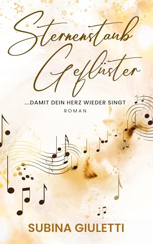 Subina Giuletti - Sternenstaubgeflüster: … damit dein Herz wieder singt - Preis vom 02.10.2026 23:42:20 h