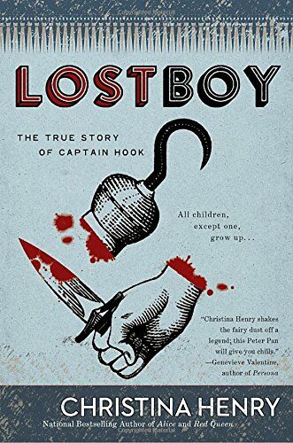 Christina Henry - Lost Boy: The True Story of Captain Hook - Preis vom 09.10.2026 07:28:09 h