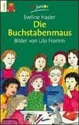 Eveline Hasler - Die Buchstabenmaus (Fiction, Poetry & Drama) - Preis vom 11.10.2026 03:10:56 h