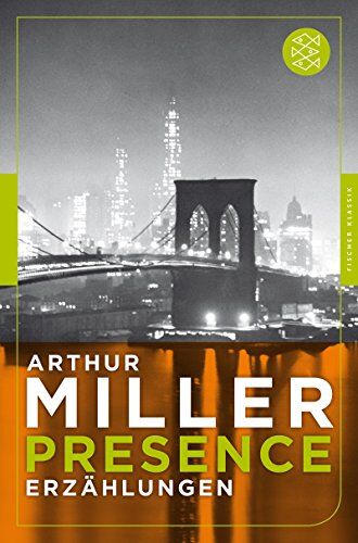 Arthur Miller - Presence: Erzählungen (Fischer Klassik) - Preis vom 30.09.2026 22:30:23 h