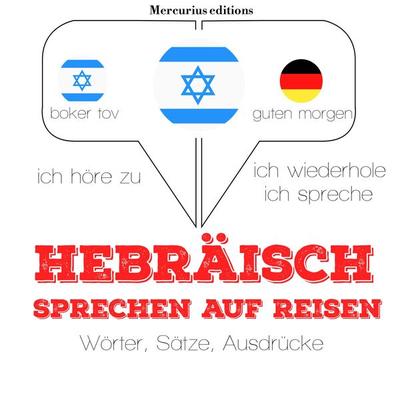 Hebraisch sprechen auf Reisen - JM Gardner, Audio, 9782821117648
