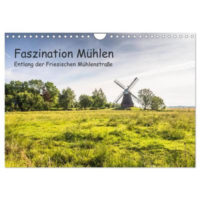 Faszination Windmühlen - Entlang der Ostfriesischen Mühlenstraße (Wandkalender 2026 DIN A4 quer), CALVENDO Monatskalender