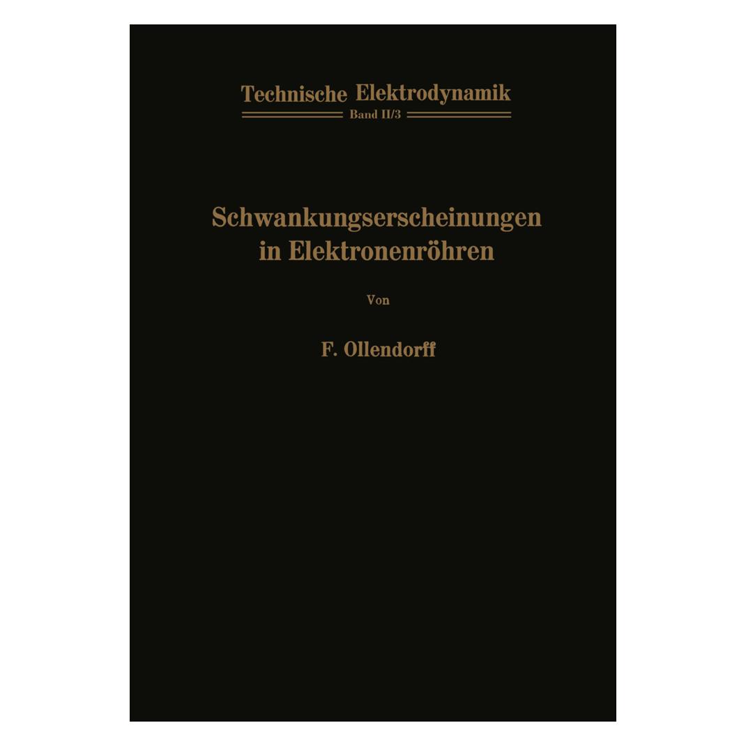 Springer Schwankungserscheinungen in Elektronenröhren (Deutsch, Softcover, Franz Ollendorff) (55555969)