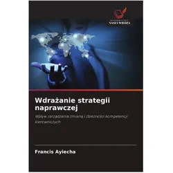 Wdra¿anie strategii naprawczej, Fachbücher von Francis Ayiecha