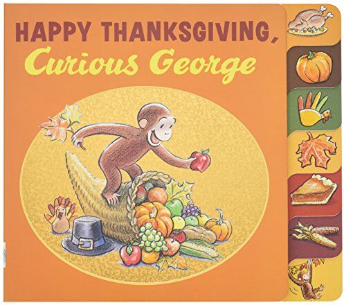 Rey, H. A. - Happy Thanksgiving, Curious George tabbed board book - Preis vom 05.10.2026 03:47:11 h