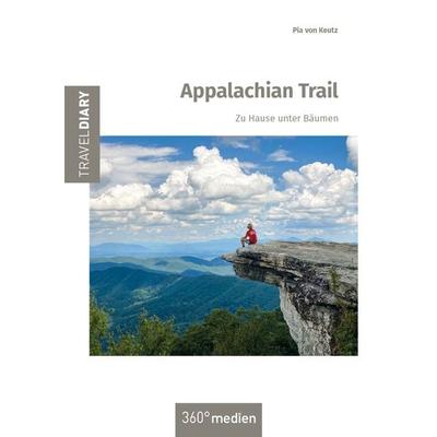 Appalachian Trail, Taschenbuch von Pia Keutz, 360°medien - traveldiary, 978-3-947944-17-0