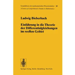 Einführung in die Theorie der Differentialgleichungen im Reellen Gebiet, Fachbücher von Ludwig Bieberbach