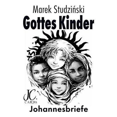 Gottes Kinder, Taschenbuch von Marek Studzinski, Tredition, 978-3-384-69115-6