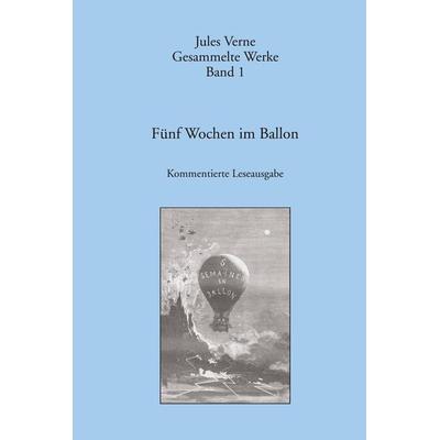 Jules Verne Fünf Wochen im Ballon, Gebundene Ausgabe von Jules Verne, BoD - Books on Demand, 978-3-9877900-1-0
