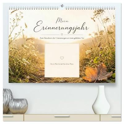 Mein Erinnerungsjahr - Zum Bewahren der Erinnerungen an mein geliebtes Tier (hochwertiger Premium Wandkalender 2027 DIN A2 quer), Kunstdruck in