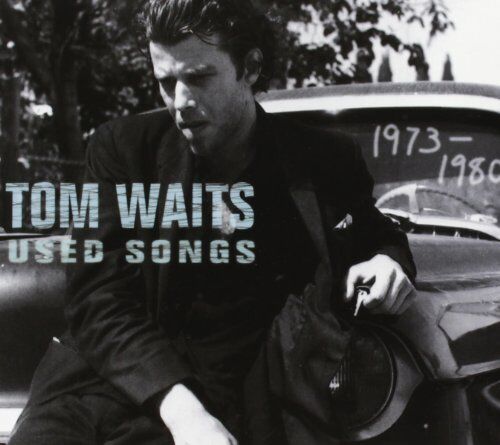 Tom Waits - Used Songs (1973-1980) - Preis vom 11.10.2026 03:10:56 h