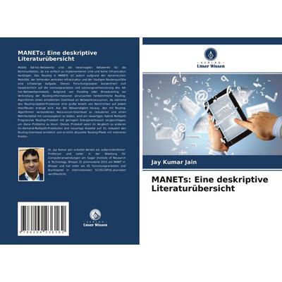 MANETs: Eine deskriptive Literaturübersicht, Taschenbuch von Jay Kumar Jain, Verlag Unser Wissen, 978-620-4-23616-2
