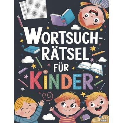 Wortsuchrätsel für Kinder, Taschenbuch von Einzigartig Verlag, Laine Educational Media LLC