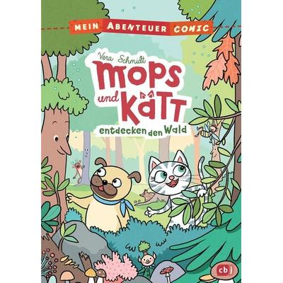 Mein Abenteuercomic - Mops und Kätt entdecken den Wald, Gebundene Ausgabe von Vera Schmidt, CBJ, 978-3-570-17761-7